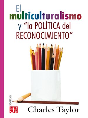 cover image of El multiculturalismo y "la política del reconocimiento"